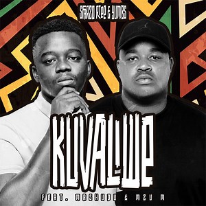 Kuvaliwe (feat. Mashudu and Mzu M) - Sfarzo Rtee & Yumbs: Song Lyrics, Music Videos & Concerts