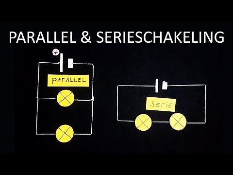 Natuurkunde uitleg ELEKTRICITEIT PARALLEL EN SERIESCHAKELING