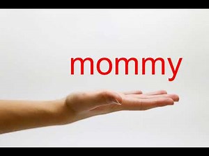 How to Pronounce mommy - American English