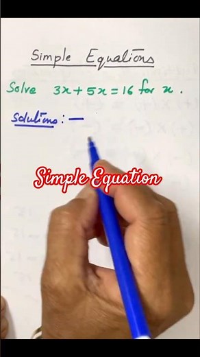 Basic Algebra : Simple Equations