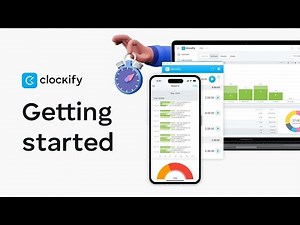 Getting Started with Clockify (2025) | Guide