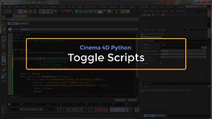 Cinema4D Python: Toggle Scripts
