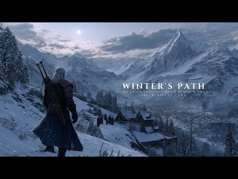 Winter's Path | Medieval Music for Deep Peace & Focus