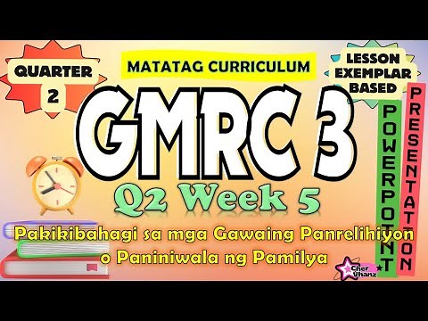 GMRC 3 Quarter 2 Week 5 MATATAG Curriculum Lesson Exemplar Based PowerPoint Presentation