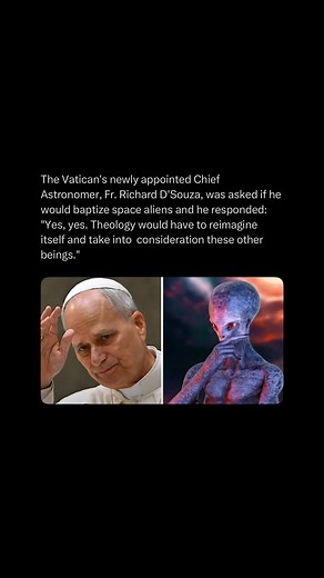 Horrors on Instagram: "The Vatican’s new chief astronomer, Father Richard D’Souza, says he would be willing to baptize an alien — if humanity ever makes contact. Recently appointed by Pope Leo XIV, the 47-year-old priest believes extraterrestrials would still be creations of God, making them “children of God” just like humans. He added that religion would need to “reimagine itself” in the face of such a discovery, as it would reshape human history and theology alike. Despite his openness, Father