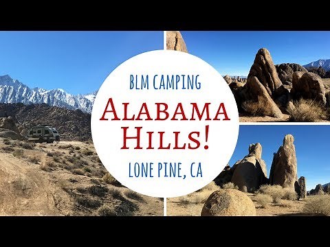 Alabama Hills / Dispersed BLM Camping Near Lone Pine, CA / Highway 395!