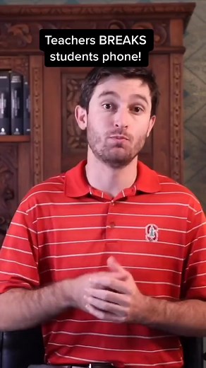 Teacher BREAKS kid's phone. #teacher #student #phone #school #schoollife #reels | Attorney Tom