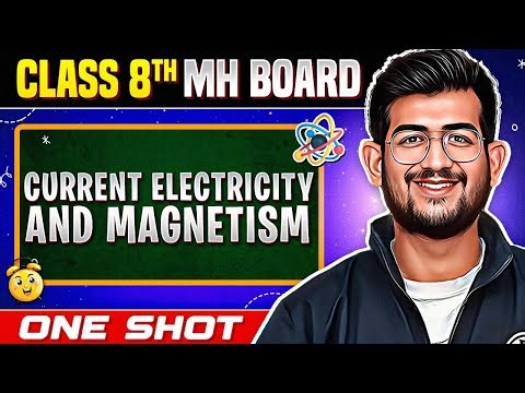 🔥 Current Electricity And Magnetism One Shot | Class 8 Science | Maharashtra Board