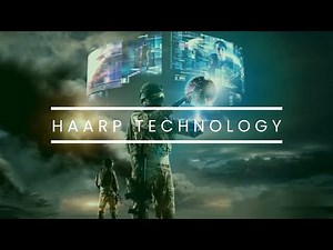 HAARP Technology | HAARP Conspiracy | Fact or Fiction?