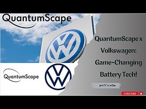 QuantumScape & Volkswagen: Revolutionizing the Battery Industry!
