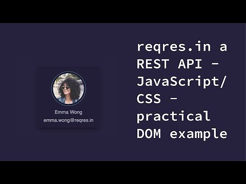 reqres.in a REST API alternative to JSON Placeholder using JavaScript/CSS - practical DOM example