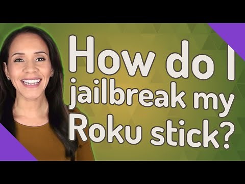 How do I jailbreak my Roku stick?