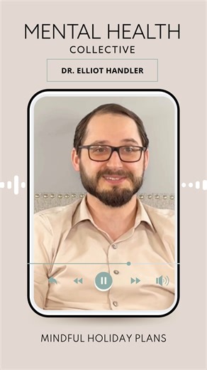 MINDFUL HOLIDAY PLANS :: Dr. Elliot Handler, MD :: Staff Psychiatrist . Dr. Elliot Handler emphasizes that there is no single, prescribed way to engage in spiritual or holiday celebrations, and that it is important to align one's behavior with their personal values. He notes that finding and honoring what is truly important to oneself, rather than simply following traditions, is the key to happiness. Dr. Handler suggests that it is okay to experiment and try new things year-to-year, as long as o