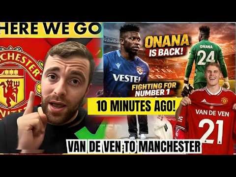 🚨HERE WE GO🤩VAN DE VEN £100m To Man United set to be ACCEPTED as Fabrizio Romano CONFIRMS✅#manutd