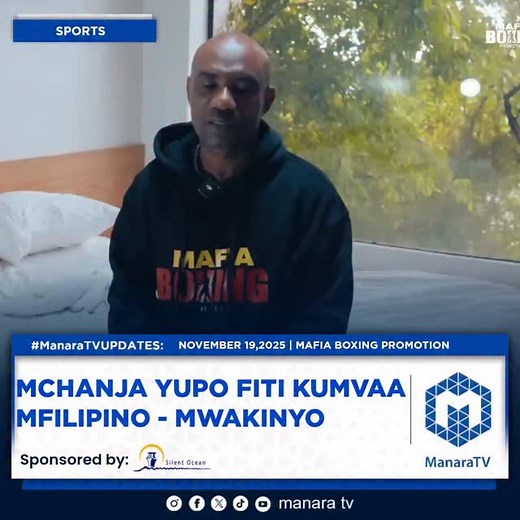 Kocha Hamis Mwakinyo wa Mafia Boxing Promotion, akizungumza mara baada ya kuwasili nchini Philippines, amesema kuwa bondia wao Yohana Mchanja yuko fit, na timu yote ipo tayari na imejiandaa kikamilifu kwa ushindi kwenye pambano lijalo! 🥊🔥🇹🇿🇵🇭 @kombe_realestate @mafiaboxingpromotion #MafiaBoxingPromotion | Manara Tv