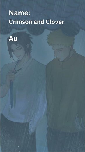 NaruSasu SasuNaru Story: "Crimson and Clover" by lsbnleninistv [LINK IN DESCRIPTION]