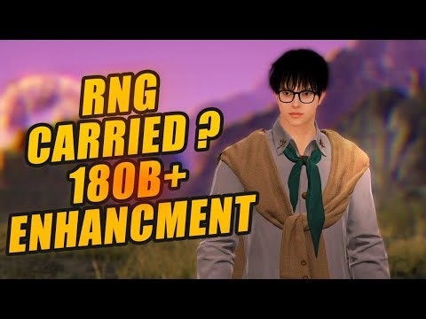 BDO | RNG CARRIED | 180B ENHANCMENT | Episode 2.
