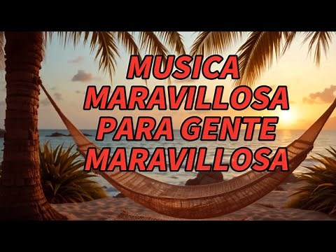 La mejor música instrumental del mundo 🎼 — Melodías maravillosas para gente maravillosa