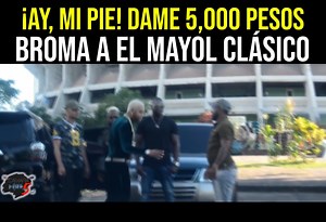 Ay mi pie dame 5 mil pesos broma a el Mayol Clasico | Camara five5