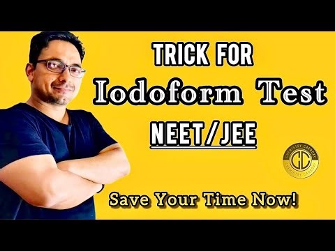 Iodoform Test Made Super Easy! Class 12 | JEE | NEET Chemistry
