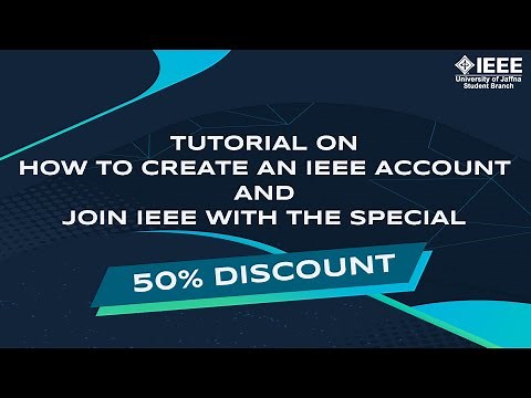 Tutorial Video | How to create an IEEE account and join IEEE?