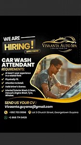 11K views | Join Our Team! We're Hiring Car Wash Attendants at Vivaanta Auto Spa Do you have a passion for cars and a keen eye for car washing & detailing ? Vivaanta Auto Spa is looking for enthusiastic individuals to join our team as Car Wash Attendants!"Serious Inquiries Only: Exciting Opportunity Awaits! " Call Now: +592 703 9596 | Aryanveda Spa | Facebook