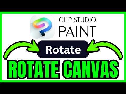 How To ROTATE CANVAS In Clip Studio Paint (QUICK & EASY) 2026