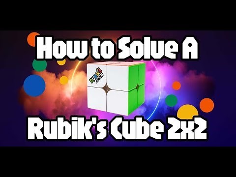 How To Solve a 2x2 Rubik's Cube | Step-by-Step Tutorial for Beginners