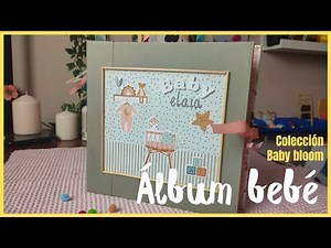 Tutorial ÁLBUM BEBÉ Scrapbook | Colección Baby bloom 👶🍼🧷