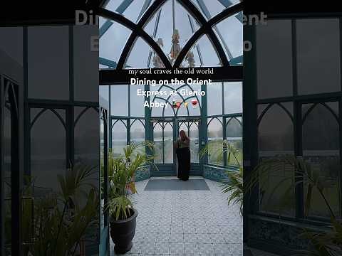 Dining on the Orient Express at Glenlo Abbey 🚂✨🍷