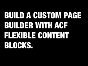 Build your own custom page builder with ACF flexible content blocks.