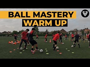 Ball Mastery Warm Up | Soccer Drills - Football Exercises