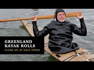 Some Greenland Kayak Rolls, Close Up at Half Speed
