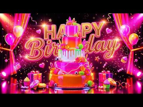 Happy Birthday Song 2026 🎂 A Celebration Full Of Joy | Ultimate Birthday Remix