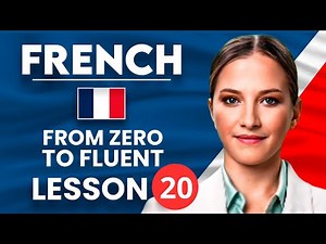 Learn French for Beginners - Essential Lesson for You to Become Fluent | Lesson 20