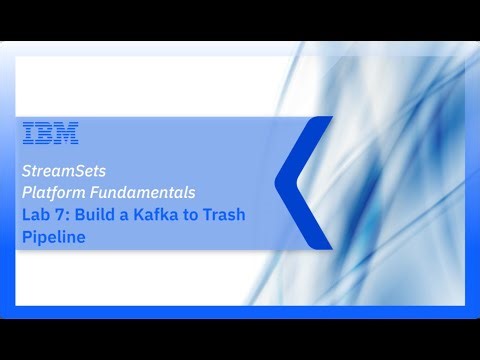 Lab 7: Build a Kafka to Trash Pipeline