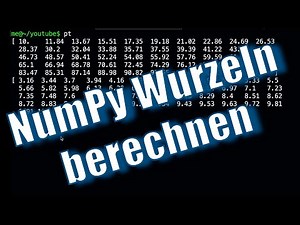 Learn Python – Calculate roots for entire arrays with NumPy