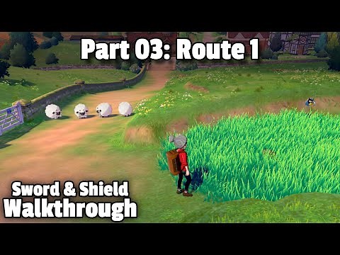 Pokémon Sword/Shield Walkthrough, Part 03: Route 1