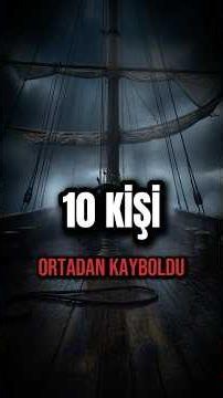 10 KİŞİ ORTADAN KAYBOLDU! Maria Celeste'nin Çözülemeyen Gizemi