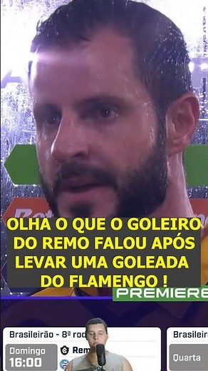 OLHA O QUE O GOLEIRO RANGEL DO REMO FALOU APÓS PERDER PARA O FLAMENGO POR 3 X 0 !
