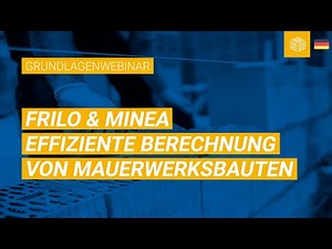 FRILO & MINEA | Effiziente Berechnung und Bemessung von Mauerwerksbauten