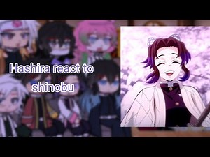 Hashira react to shinobu//gacha life.