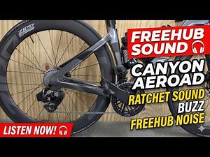 2026 Canyon Aeroad CF SLX 8, ZIPP 404 Firecrest Freehub Sound Check