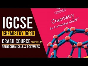 IGCSE Chemistry 0620 || Chapter 20 Petrochemicals & Polymers || Crash Course