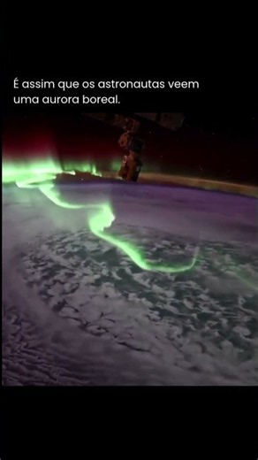 É assim que os ASTRONAUTAS vê a aurora boreal! #universo #astronomia #nasa #cosmo #shorts