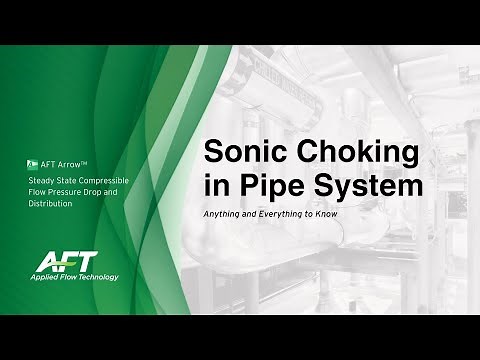Sonic Choking in Pipe System Compressible Flow Anything and Everything to Know