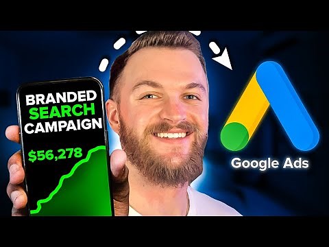 Google Ads Branded Search Campaign Setup Tutorial (Step By Step)