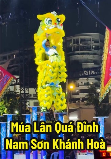 Múa Lân Quá Đỉnh 2026 Từ LSR Nam Sơn Khánh Hoà