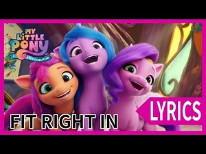 Fit Right In Lyrics || My Little Pony: A New Generation || MLP G5 Song