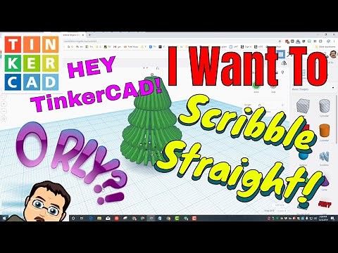 Hey Tinkercad! Please let us Scribble Straight. You Can Do IT! 💯🚨